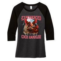 Funny Sayings For Adult Experienced Cock Handler Women's Tri-Blend 3/4-Sleeve Raglan Shirt