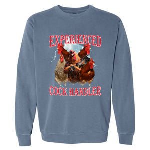 Funny Sayings For Adult Experienced Cock Handler Garment-Dyed Sweatshirt