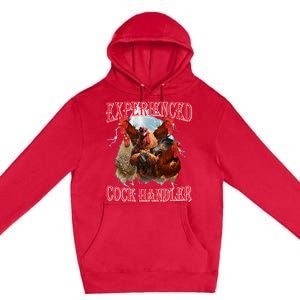 Funny Sayings For Adult Experienced Cock Handler Premium Pullover Hoodie