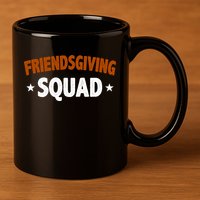Friendsgiving Squad 11oz C Handle Ceramic Mug