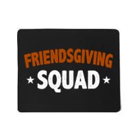 Friendsgiving Squad Mousepad