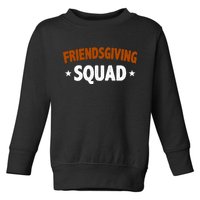 Friendsgiving Squad Toddler Sweatshirt