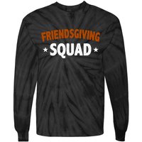 Friendsgiving Squad Tie-Dye Long Sleeve Shirt