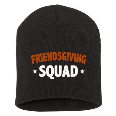 Friendsgiving Squad Short Acrylic Beanie