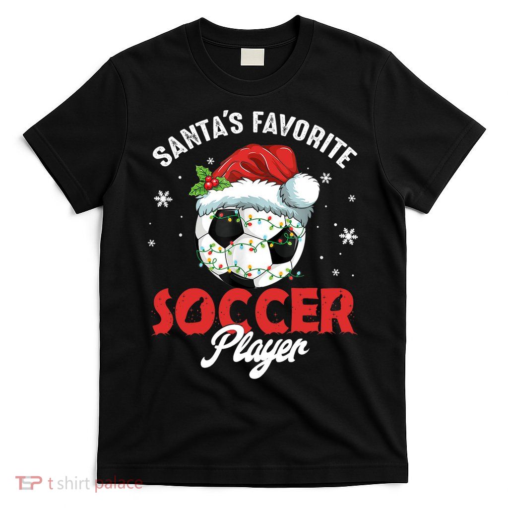 Funny Santa's Favorite Soccer Player Christmas Pajama TShirt T-Shirt