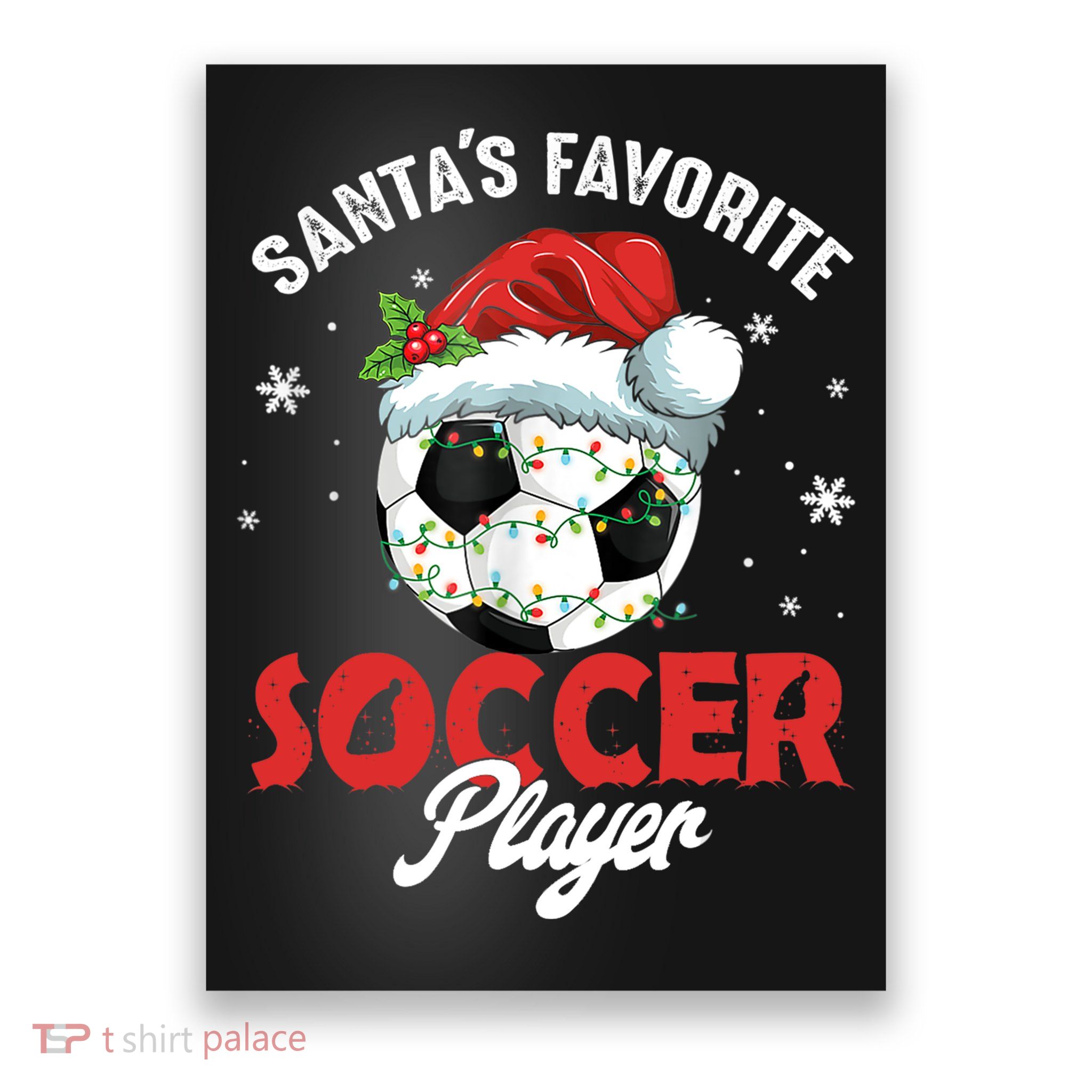 Funny Santa's Favorite Soccer Player Christmas Pajama TShirt Poster