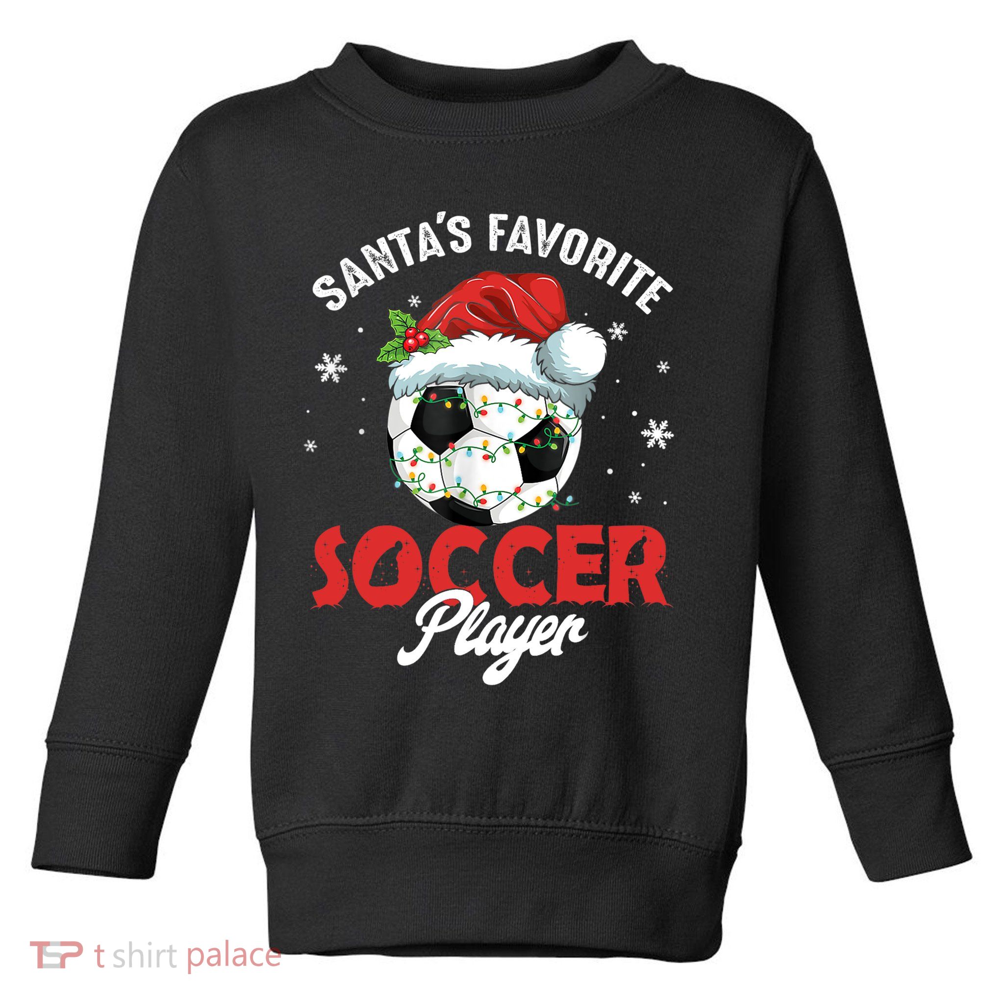 Funny Santa's Favorite Soccer Player Christmas Pajama TShirt Toddler Sweatshirt