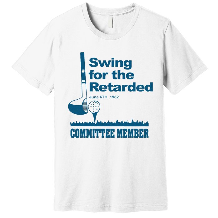 Funny Swing For The Retarded June 6th 1982 Committee Gift Premium T-Shirt