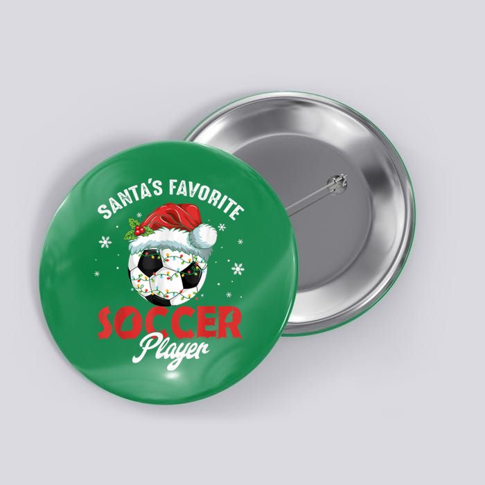 Funny Santa's Favorite Soccer Player Christmas Pajama Button