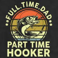 Fishing Shirts Full Time Dad Part Time Hooker Funny Bass Dad 11oz C Handle Ceramic Mug