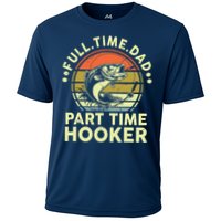Fishing Shirts Full Time Dad Part Time Hooker Funny Bass Dad Cooling Performance Crew T-Shirt