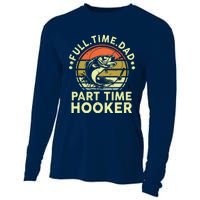 Fishing Shirts Full Time Dad Part Time Hooker Funny Bass Dad Cooling Performance Long Sleeve Crew