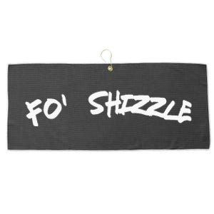 Fo Shizzle Funny Gangsta Rap 90S Novelty Large Microfiber Waffle Golf Towel