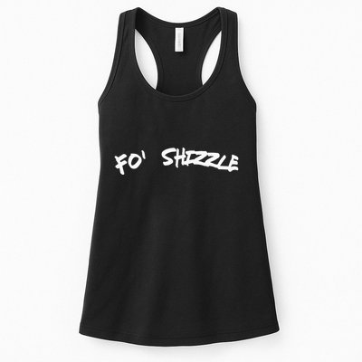 Fo Shizzle Funny Gangsta Rap 90S Novelty Womens Tank Top