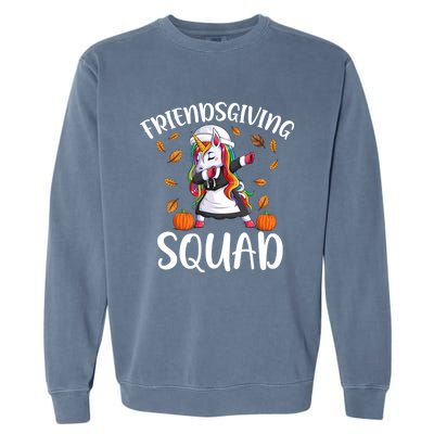 Friendsgiving Squad Funny Thanksgiving Day Dabbing Unicorn Gift Garment-Dyed Sweatshirt