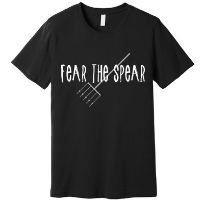 Funny Sturgeon Fishing Spearfishing Fear The Spear Premium T-Shirt