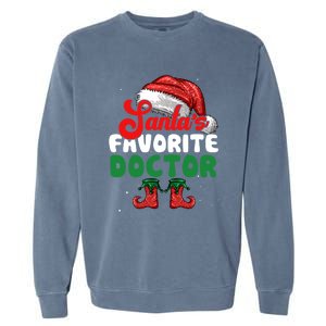 Funny SantaS Favorite Doctor Christmas Funny Gift Garment-Dyed Sweatshirt