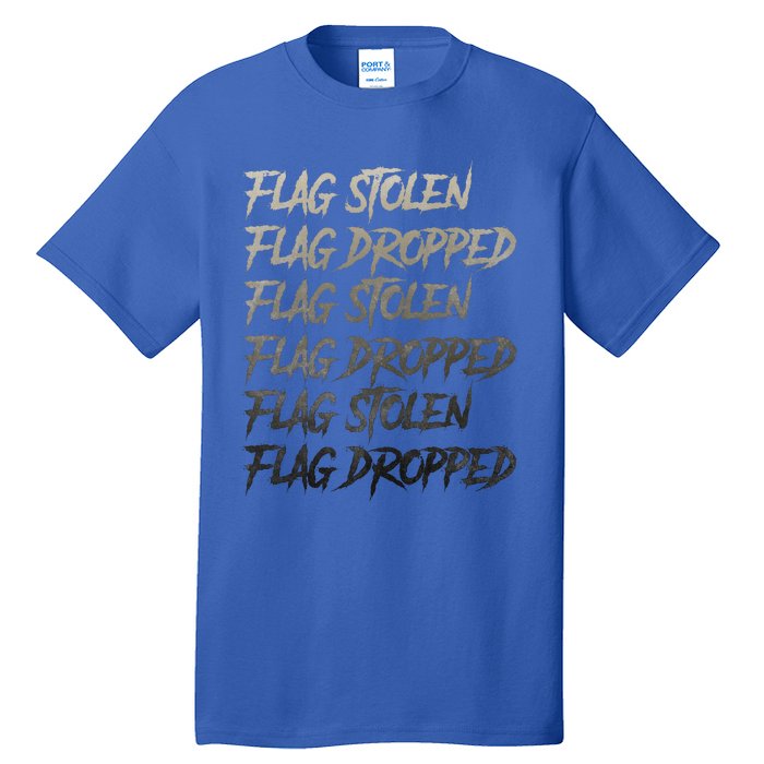 Flag Stolen Flag Dropped Flag Stolen Flag Dropped Tall T-Shirt