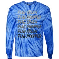 Flag Stolen Flag Dropped Flag Stolen Flag Dropped Tie-Dye Long Sleeve Shirt