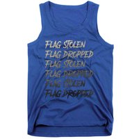 Flag Stolen Flag Dropped Flag Stolen Flag Dropped Tank Top