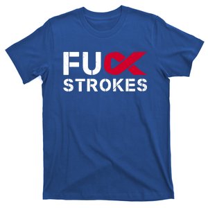 Fuck Strokes Fu Survivor Stroke Awareness Month Red Ribbon Great Gift T-Shirt