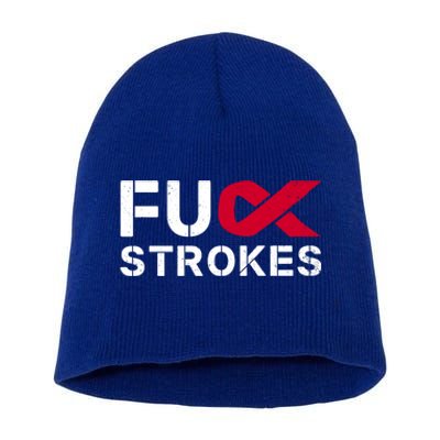 Fuck Strokes Fu Survivor Stroke Awareness Month Red Ribbon Great Gift Short Acrylic Beanie