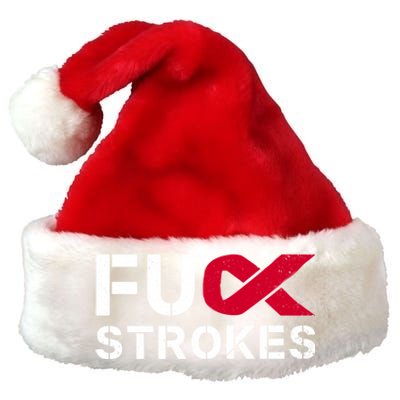 Fuck Strokes Fu Survivor Stroke Awareness Month Red Ribbon Great Gift Premium Christmas Santa Hat