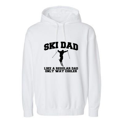 Funny Skiing Father Ski Dad Gift For Dad Garment-Dyed Fleece Hoodie