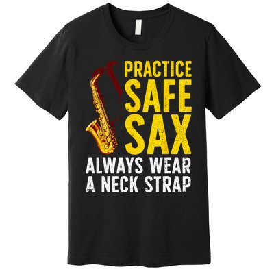 Funny Saxophone For Men Women Saxophone Player Saxophonist Premium T-Shirt