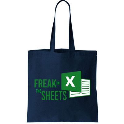 Funny Spreadsheet Freak In The Sheets Accountant Tote Bag