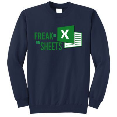 Funny Spreadsheet Freak In The Sheets Accountant Tall Sweatshirt