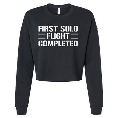 First Solo Flight Completed Pilot Student Tee Gift Cropped Pullover Crew