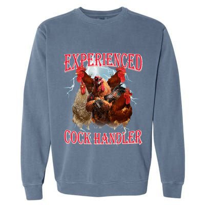 Funny Sayings For Adult Experienced Cock Handler Meme Dank Garment-Dyed Sweatshirt