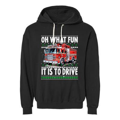 Firefighter Son Family Ugly Christmas Oh What Fine It Is To Drive Garment-Dyed Fleece Hoodie