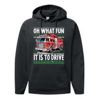 Firefighter Son Family Ugly Christmas Oh What Fine It Is To Drive Performance Fleece Hoodie