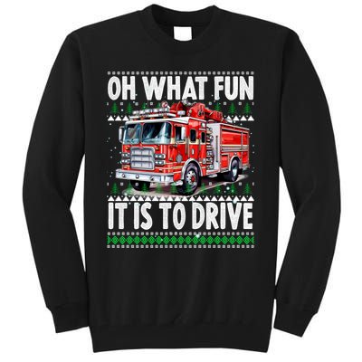 Firefighter Son Family Ugly Christmas Oh What Fine It Is To Drive Tall Sweatshirt