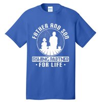 Father Son Fishing Partners For Life Cute Gift Tall T-Shirt