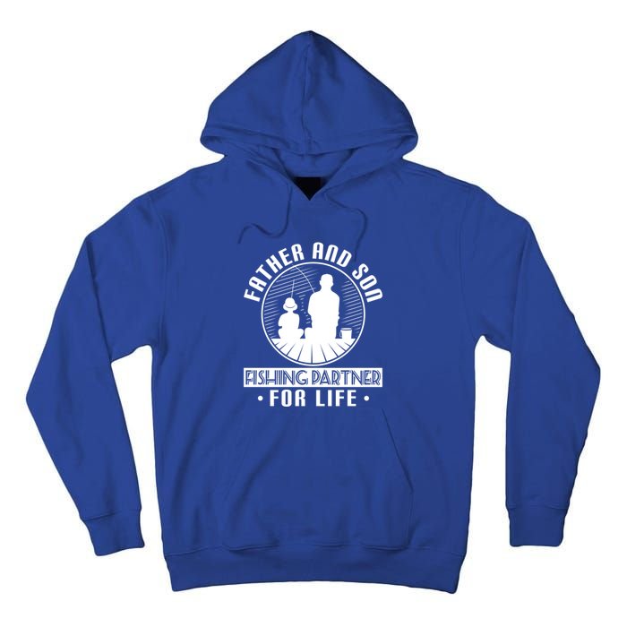 Father Son Fishing Partners For Life Cute Gift Tall Hoodie