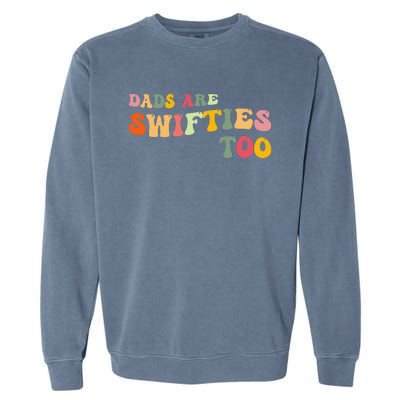 Funny Saying Fathers Day Garment-Dyed Sweatshirt