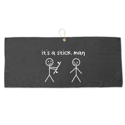 Funny Stick Figures Stick ItS A Stick Sarcastic Gift Large Microfiber Waffle Golf Towel