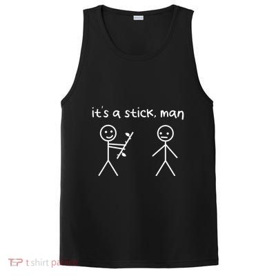 Funny Stick Figures Stick ItS A Stick Sarcastic Gift PosiCharge Competitor Tank