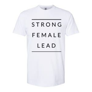 Funny Strong Female Lead Gift Softstyle CVC T-Shirt