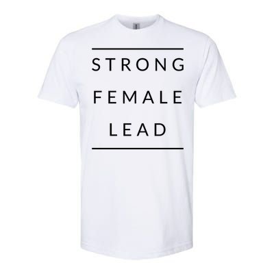 Funny Strong Female Lead Gift Softstyle CVC T-Shirt