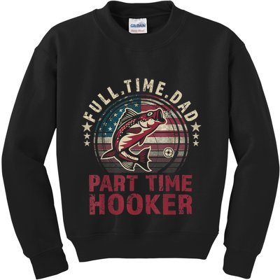 Fishing Shirt Full Time Dad Part Time Hooker Funny Bass Dad Kids Sweatshirt