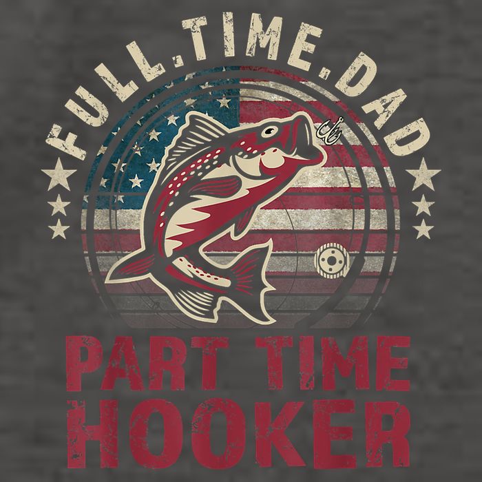 Fishing Shirt Full Time Dad Part Time Hooker Funny Bass Dad Vector Backpack