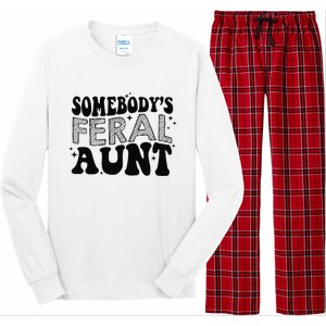 Funny SomebodyS Feral Aunt Cool Aunt Feral Aunt Aunts Gift Aunts Birthday Gi Long Sleeve Pajama Set