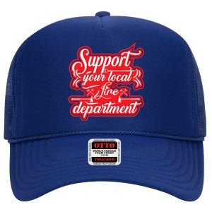 Firefighter Support Fire Departt Hero Gift High Crown Mesh Back Trucker Hat