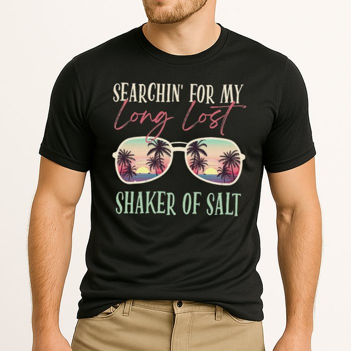 Funny Searching For My Long Lost Shaker Of Salt Shaker Performance Shirt