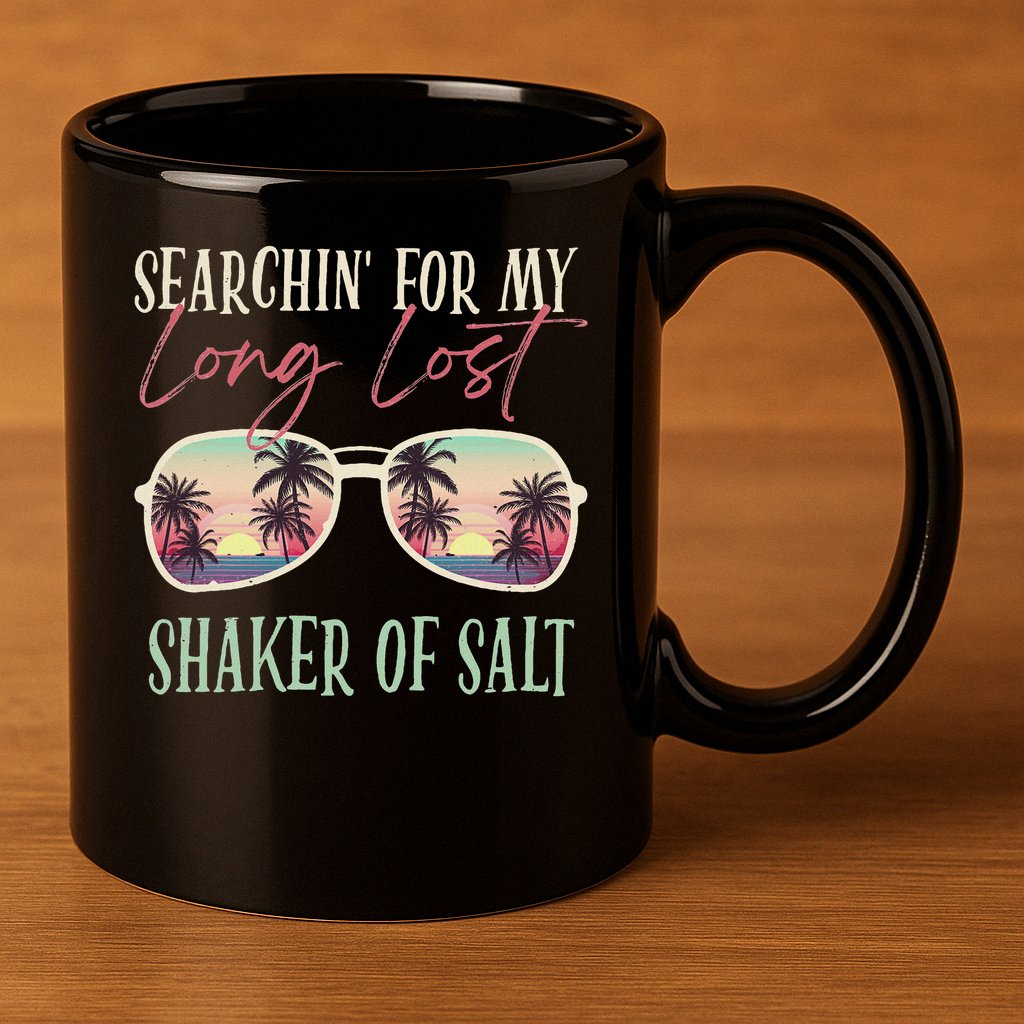 Funny Searching For My Long Lost Shaker Of Salt Shaker 11oz C Handle Ceramic Mug