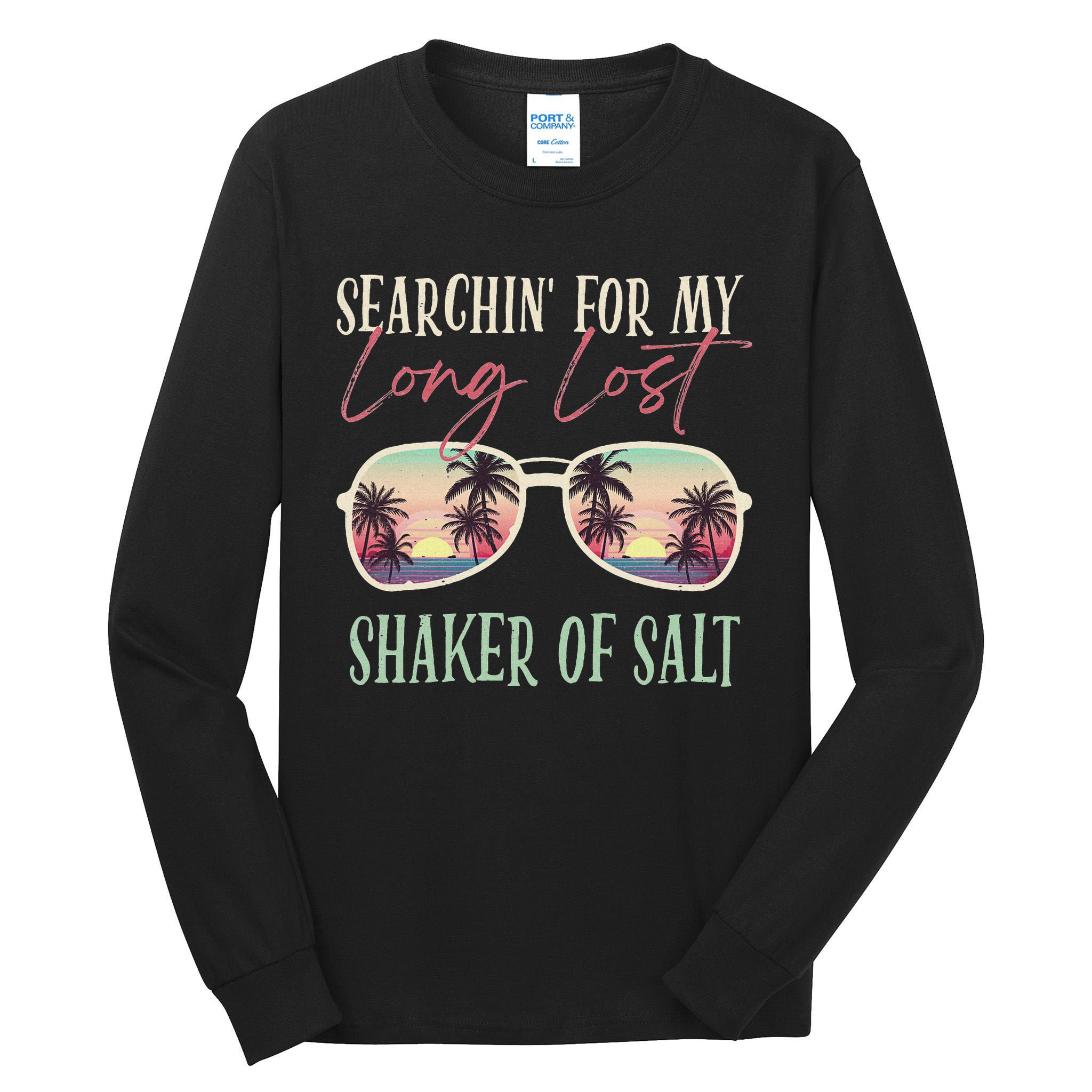 Funny Searching For My Long Lost Shaker Of Salt Shaker Tall Long Sleeve T-Shirt